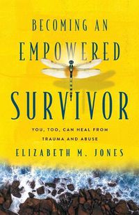 Cover image for Becoming An Empowered Survivor