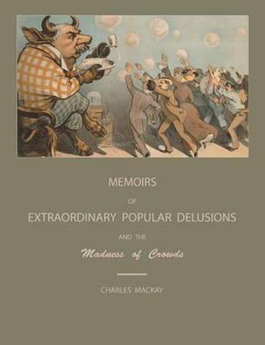 Cover image for Extraordinary Popular Delusions and the Madness of Crowds