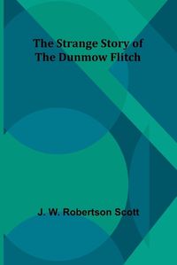 Cover image for The strange story of the Dunmow flitch