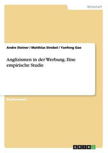 Cover image for Anglizismen in der Werbung. Eine empirische Studie