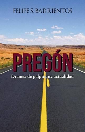 Cover image for Pregon: Dramas de palpitante actualidad