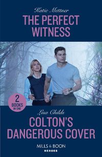 Cover image for The Perfect Witness / Colton's Dangerous Cover