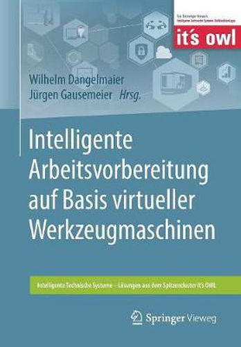 Cover image for Intelligente Arbeitsvorbereitung Auf Basis Virtueller Werkzeugmaschinen