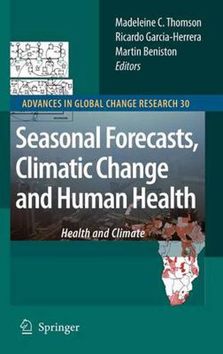 Cover image for Seasonal Forecasts, Climatic Change and Human Health: Health and Climate