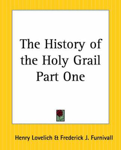 Cover image for The History of the Holy Grail