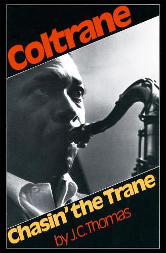 Cover image for Chasin' the Trane: The Music and Mystique of John Coltrane