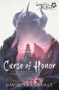 Cover image for Curse of Honor: A Legend of the Five Rings Novel