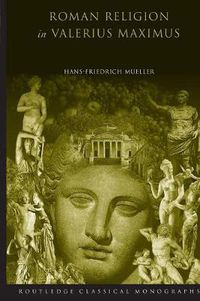 Cover image for Roman Religion in Valerius Maximus