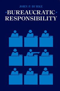 Cover image for Bureaucratic Responsibility