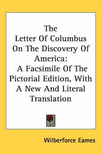 Cover image for The Letter of Columbus on the Discovery of America: A Facsimile of the Pictorial Edition, with a New and Literal Translation