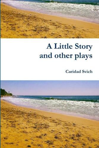 A Little Story and Other Plays