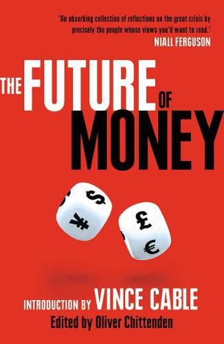 The Future of Money: Introduction by Vince Cable