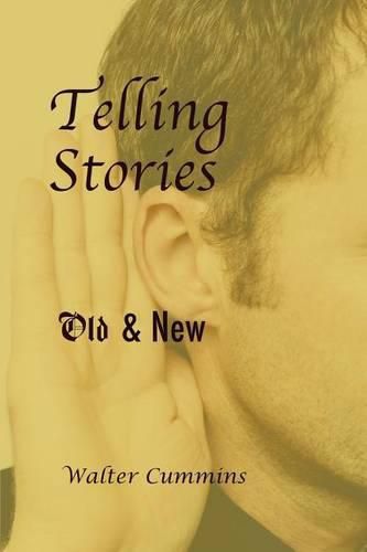 Cover image for Telling Stories: Old & New