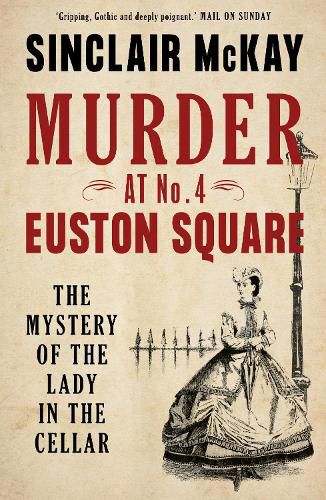 Murder at No. 4 Euston Square: The Mystery of the Lady in the Cellar