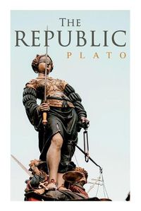 Cover image for The Republic: Dialogue on Justice & Political System