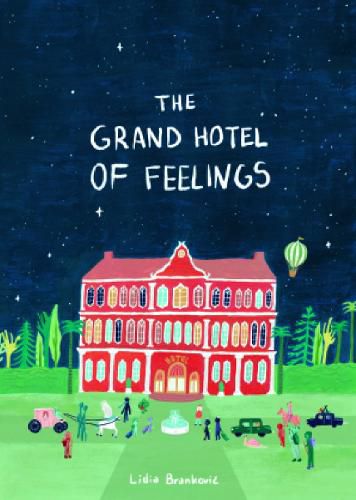 The Grand Hotel of Feelings