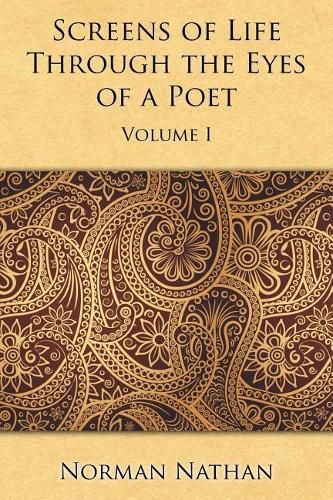 Screens of Life Through the Eyes of a Poet: Volume I