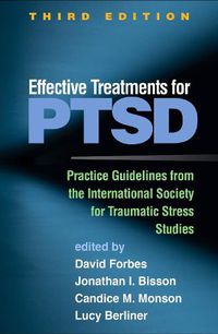 Cover image for Effective Treatments for PTSD: Practice Guidelines from the International Society for Traumatic Stress Studies