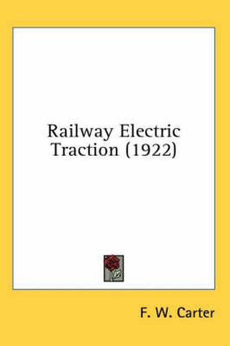 Cover image for Railway Electric Traction (1922)