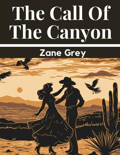 The Call Of The Canyon