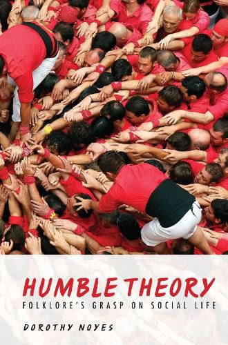 Cover image for Humble Theory: Folklore's Grasp on Social Life