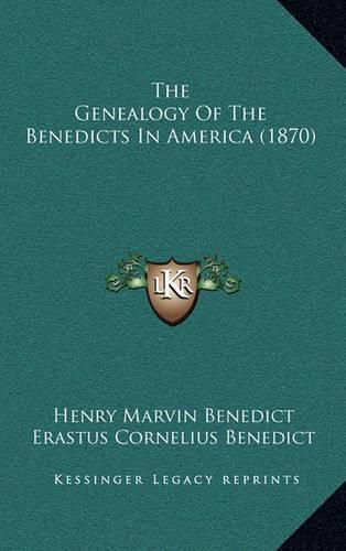 The Genealogy of the Benedicts in America (1870)