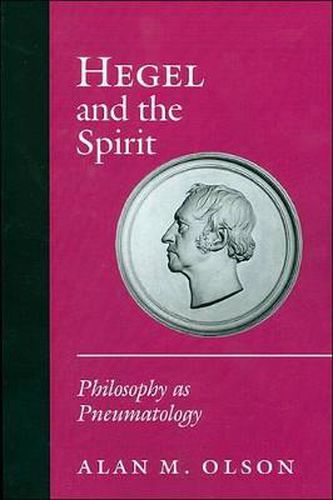 Cover image for Hegel and the Spirit: Philosophy as Pneumatology