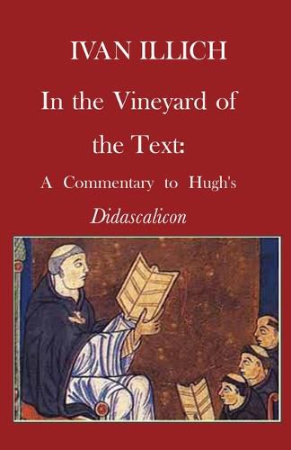 Cover image for In the Vineyard of the Text: A Commentary to Hugh's Didascalicon