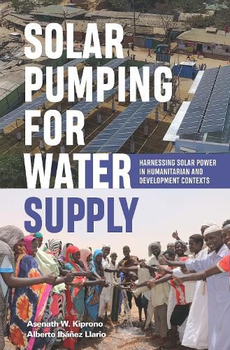 Cover image for Solar Pumping for Water Supply: Harnessing solar power in humanitarian and development contexts