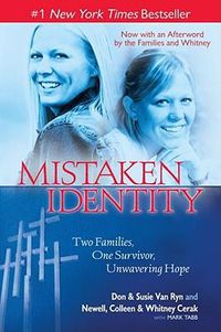 Cover image for Mistaken Identity: Two Families, One Survivor, Unwavering Hope