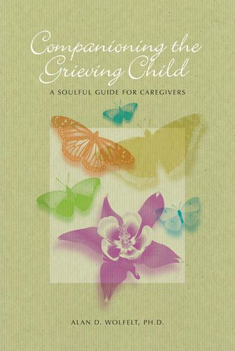 Cover image for Companioning the Bereaved Child