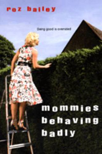 Cover image for Mommies Behaving Badly