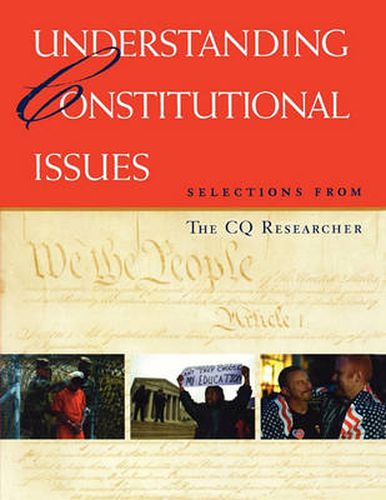 Cover image for Understanding Constitutional Issues: Selections from The CQ Researcher