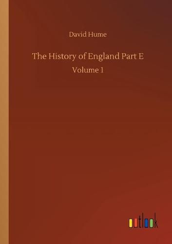 Cover image for The History of England Part E: Volume 1