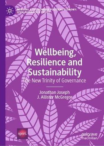 Cover image for Wellbeing, Resilience and Sustainability: The New Trinity of Governance