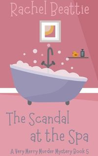 Cover image for The Scandal at the Spa