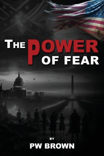 The Power of Fear