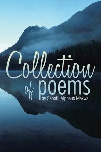 Cover image for Collection of poems by Sepotli Alpheus Mekwa