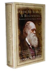 Cover image for From So Simple a Beginning: Darwin's Four Great Books
