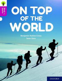 Cover image for Oxford Reading Tree Word Sparks: Level 10: On Top of the World