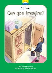 Cover image for C.S. Lewis: Can you imagine?