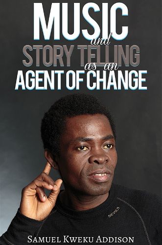 Cover image for Music and Story Telling as an Agent of Change