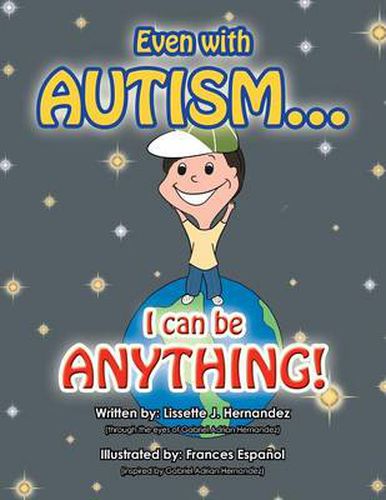 Cover image for Even with Autism...: I Can Be Anything!