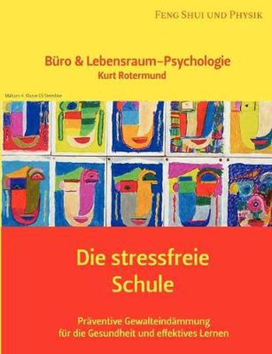 Cover image for Die stressfreie Schule: Buro & Lebensraum-Psychologie