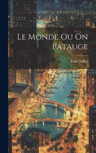 Cover image for Le Monde Ou On Patauge
