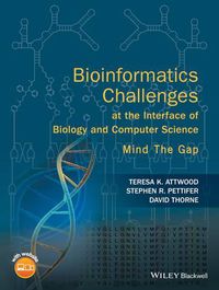 Cover image for Bioinformatics Challenges at the Interface of Biology and Computer Science: Mind the Gap