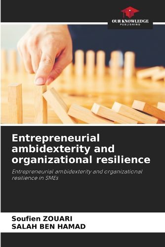 Cover image for Entrepreneurial ambidexterity and organizational resilience