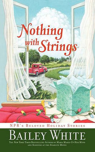 Cover image for Nothing with Strings: NPR's Beloved Holiday Stories