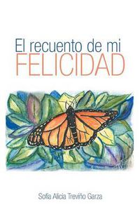 Cover image for El Recuento de Mi Felicidad