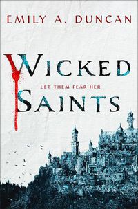 Cover image for Wicked Saints: A Novel